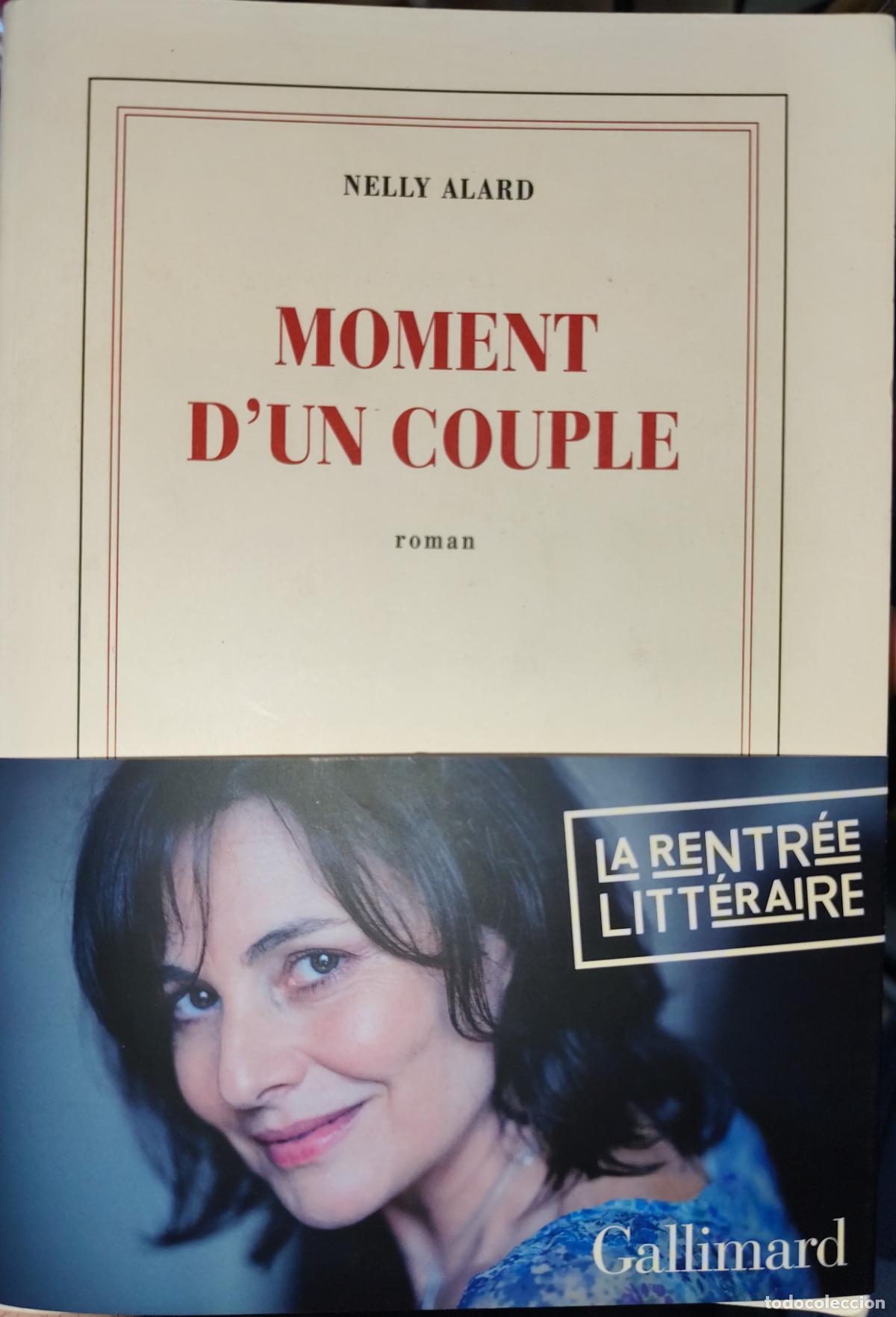 Libros de segunda mano: MOMENT D'UN COUPLE. NELLY ALARD. (NOVELA. TEXTO EN FRANC&Eacute;S)