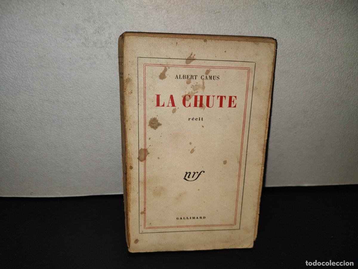 Libros de segunda mano: 196- La Chute. R&eacute;cit - Albert Camus - Gallimard, 1956