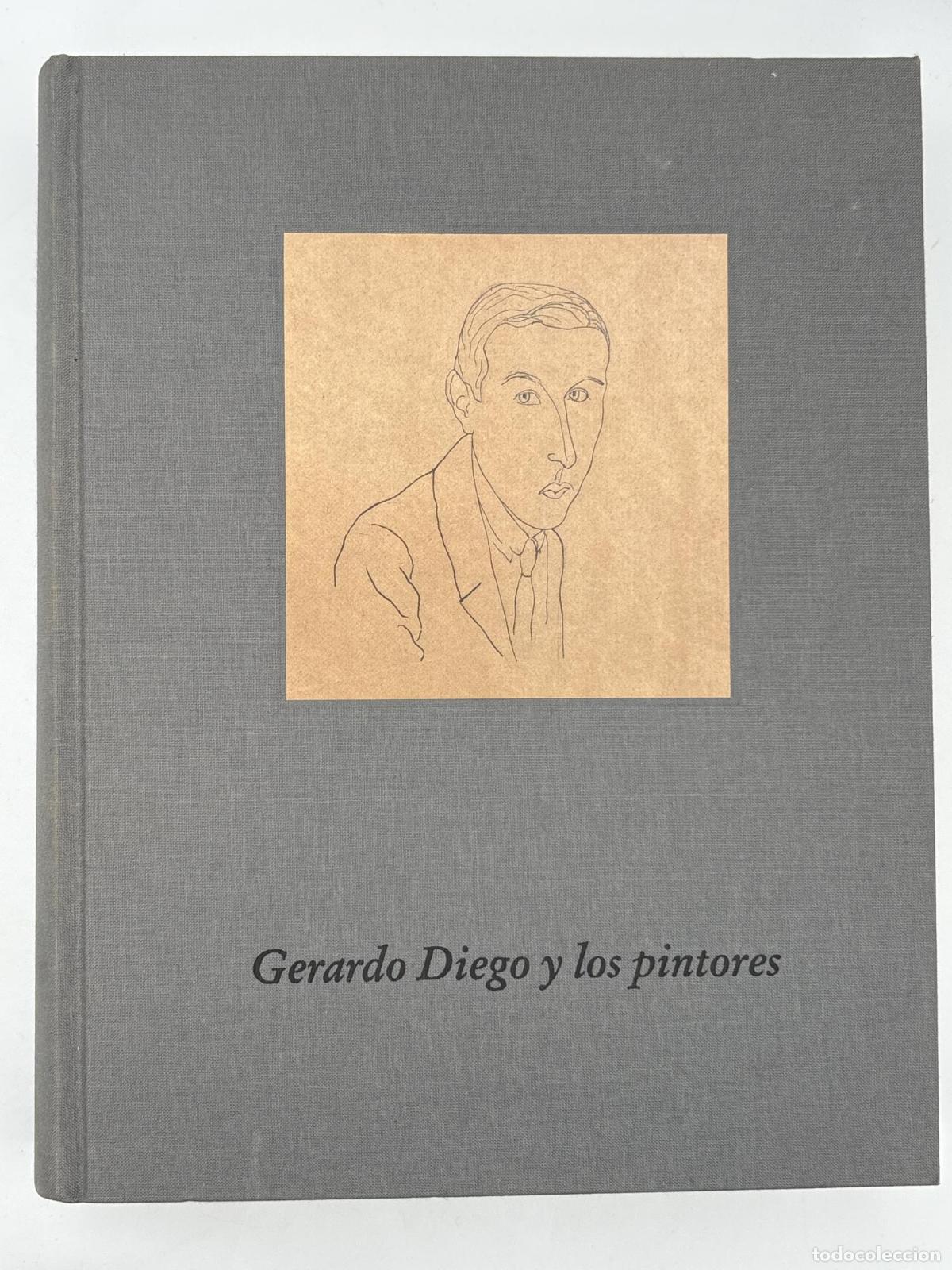Libros de segunda mano: Gerardo Diego y los pintores - Jos&eacute; Hierro Y Fco. Javier D&iacute;ez De Revenga Gerardo Diego: Herederos De