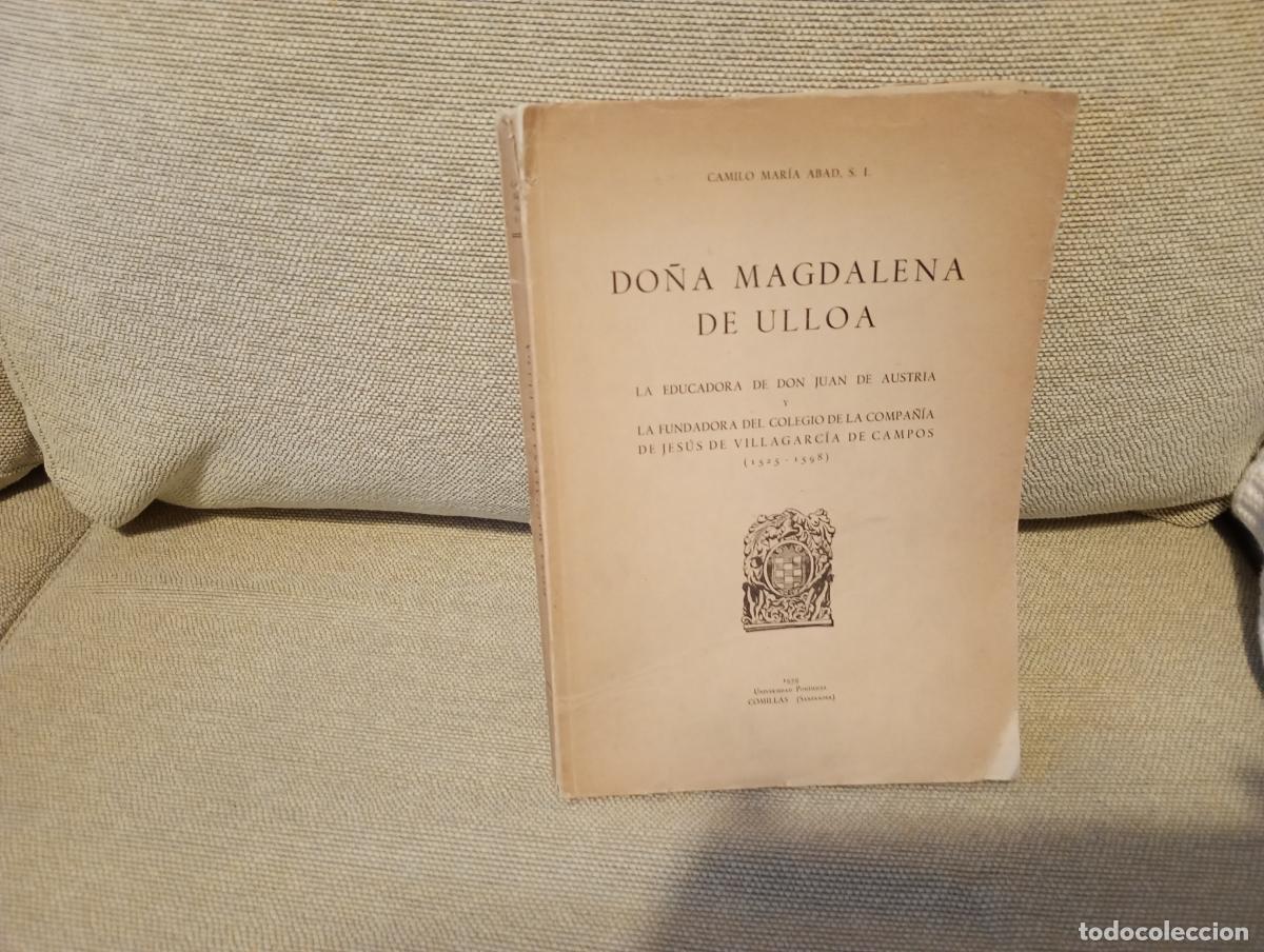 Libros de segunda mano: DO&Ntilde;A MAGDALENA DE ULLOA EDUCADORA DE DON JUAN DE AUSTRIA