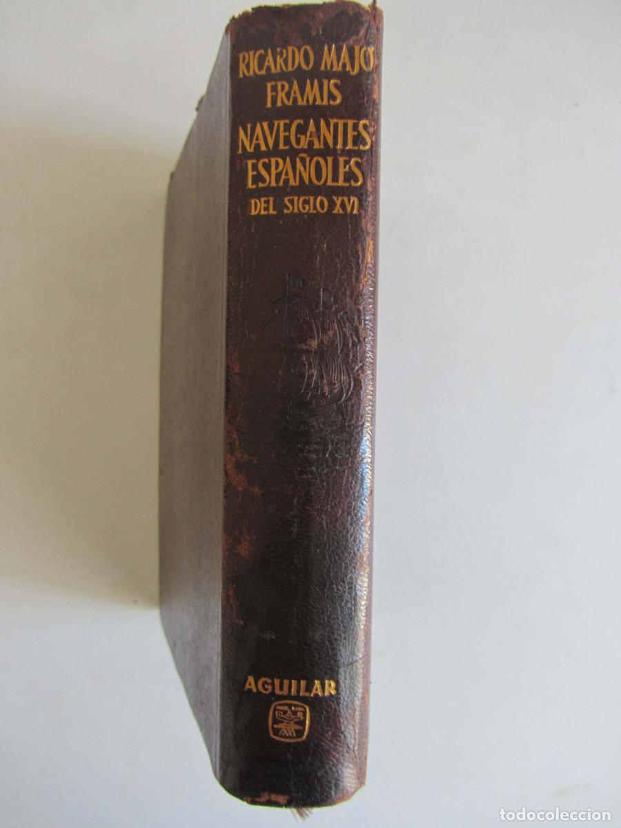 Libros de segunda mano: Navegantes espa&ntilde;oles del siglo XVI. R. Majo Framis. Aguilar 1962
