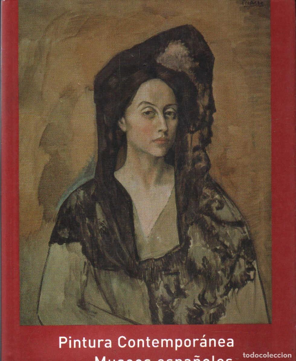 Libros de segunda mano: PINTURA CONTEMPORANEA EN LOS MUSEOS ESPA&Ntilde;OLES. AVELLANOSA, TERESA / ALONSO MOLINA, &Oacute;SCAR. A-ART-5150