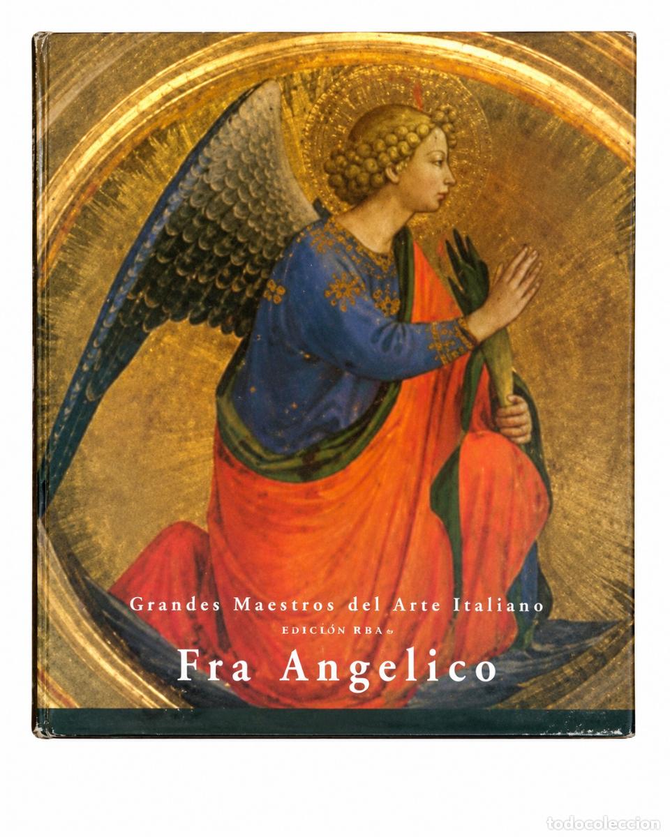 Libros de segunda mano: Fra Angelico. Grandes Maestros del Arte Italiano &ndash; H.F. Ullmann / Edici&oacute;n RBA &ndash; 2007 &ndash; LM
