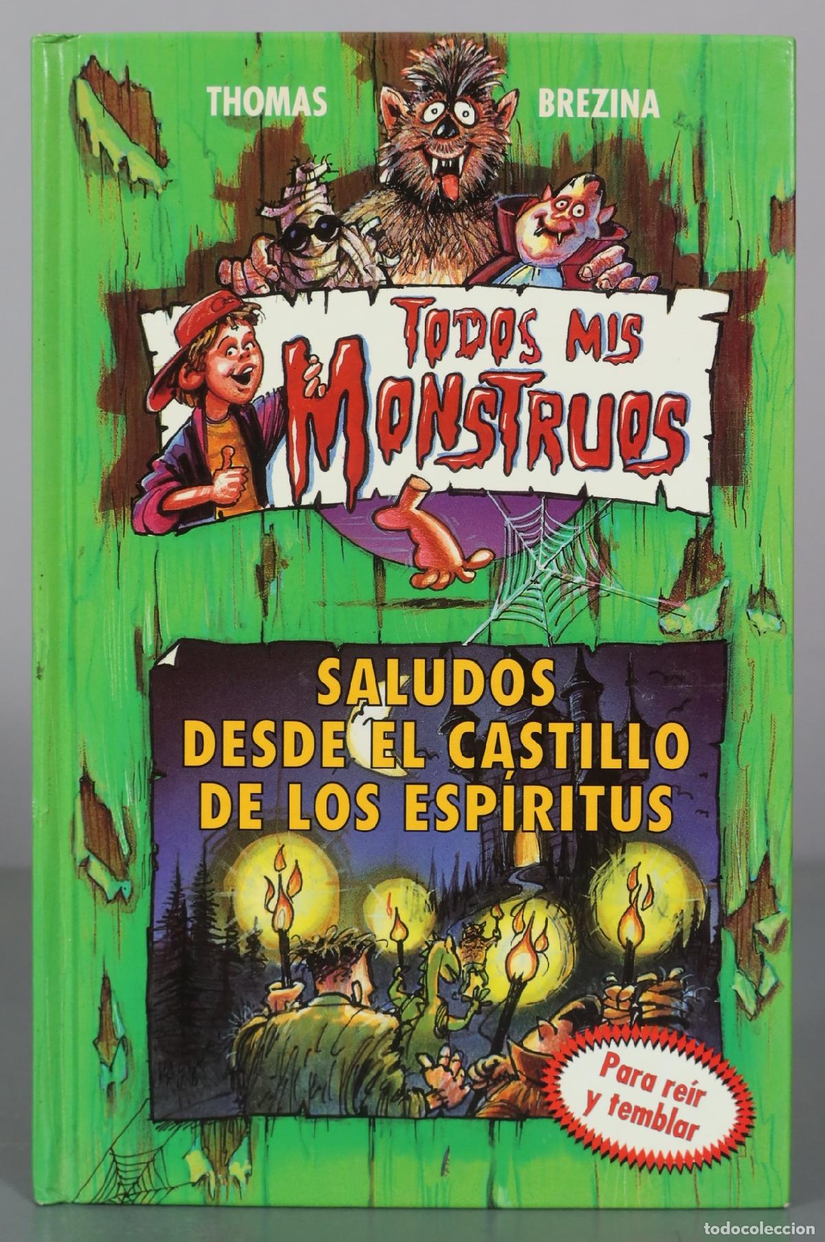 Gebrauchte B&uuml;cher: Saludos desde el castillo de los esp&iacute;ritus - Todos mis monstruos - Thomas Brezina