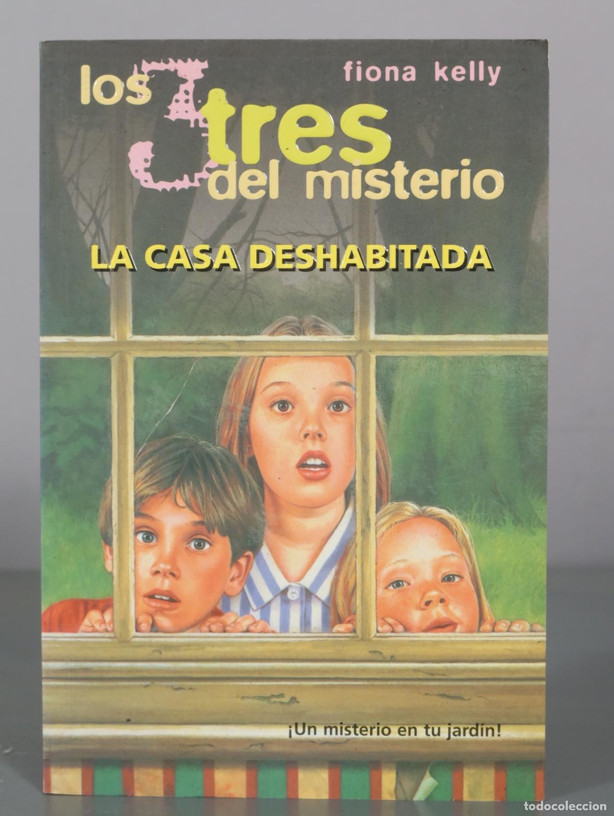 Gebrauchte B&uuml;cher: Los Tres del Misterio - La Casa Deshabitada - Fiona Kelly - Ediciones B