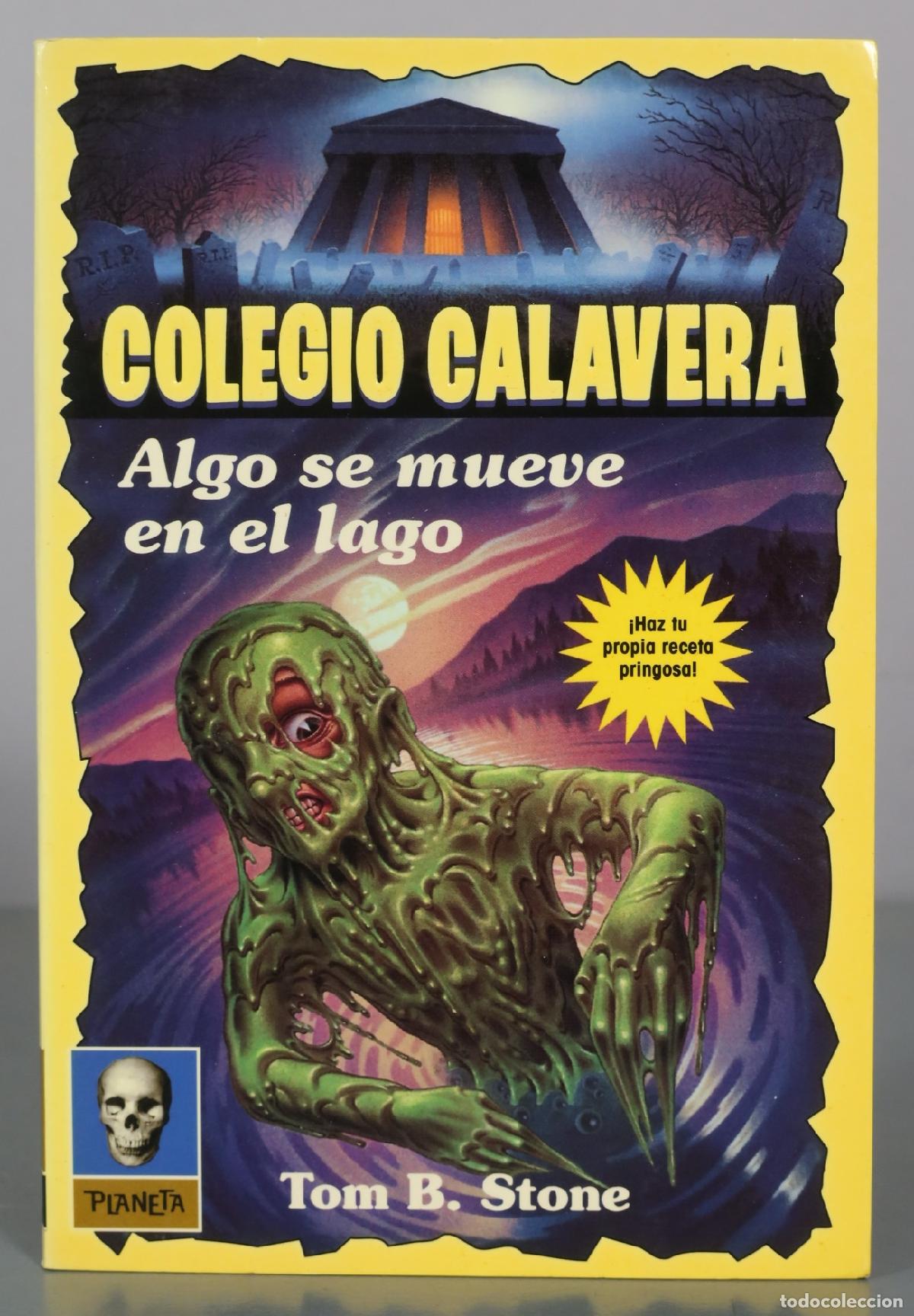 Gebrauchte B&uuml;cher: Colegio Calavera - Algo se mueve en el lago - Tom B. Stone - Planeta