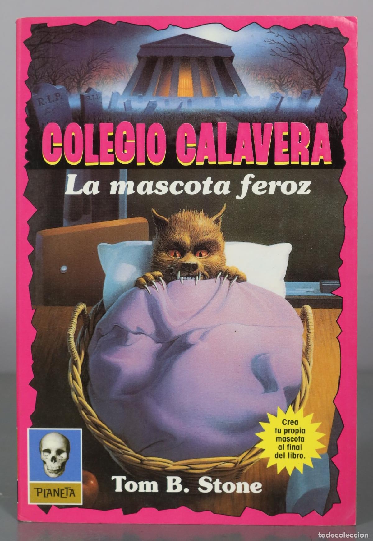 Livros em segunda m&atilde;o: Colegio Calavera - La mascota feroz - Tom B. Stone - Planeta