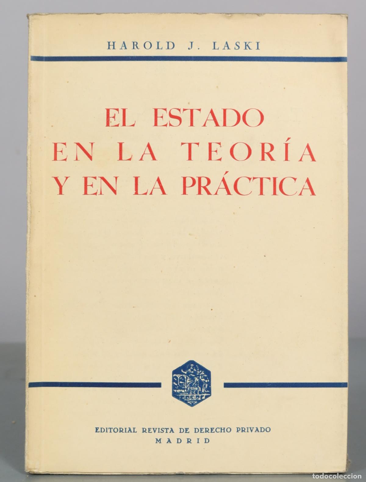 Libros de segunda mano: El estado en la teor&iacute;a y en la pr&aacute;ctica - Harold J. Laski - Editorial Revista de Derecho Privado