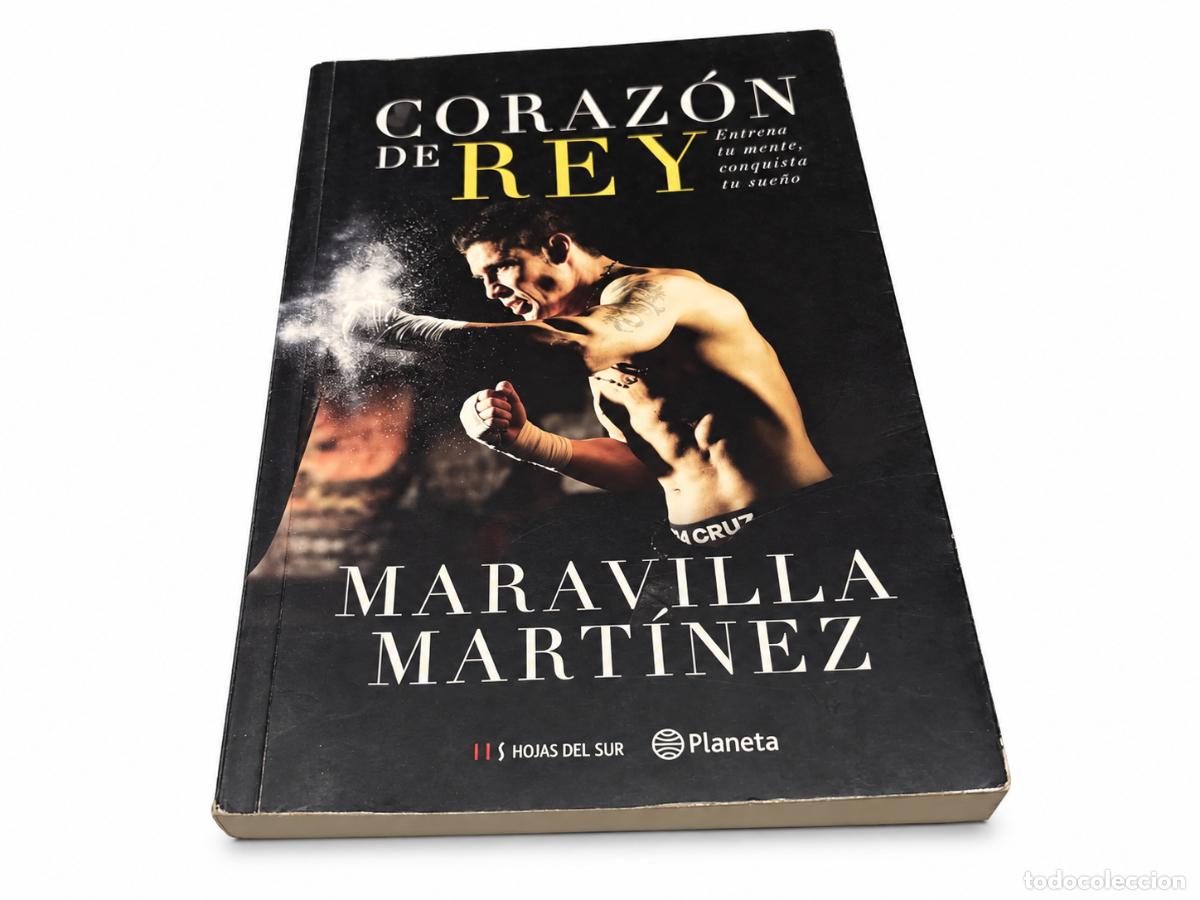 Libros de segunda mano: Sergio &ldquo;Maravilla&rdquo; Mart&iacute;nez &ndash; Coraz&oacute;n de Rey. Entrena tu mente, conquista tu sue&ntilde;o &ndash; lm
