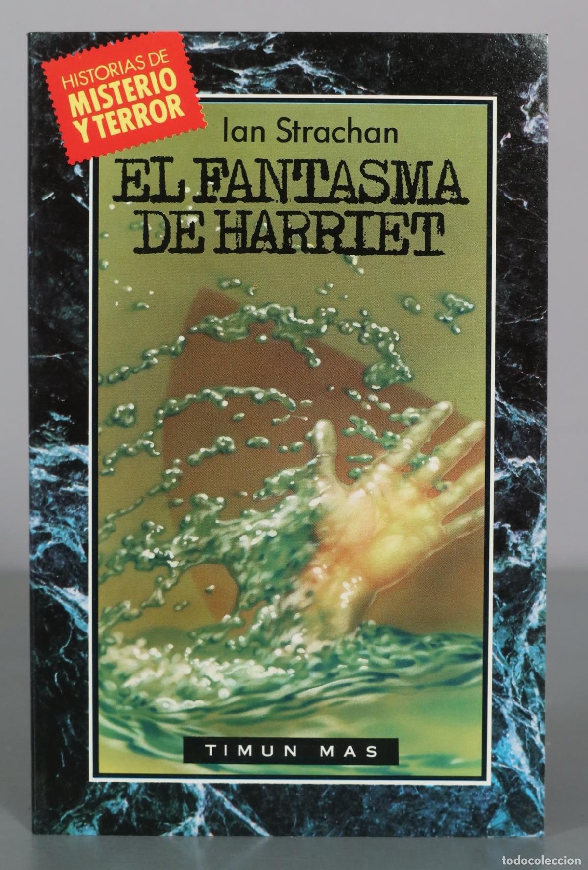 Libros de segunda mano: El fantasma de Harriet - Ian Strachan - Timun Mas