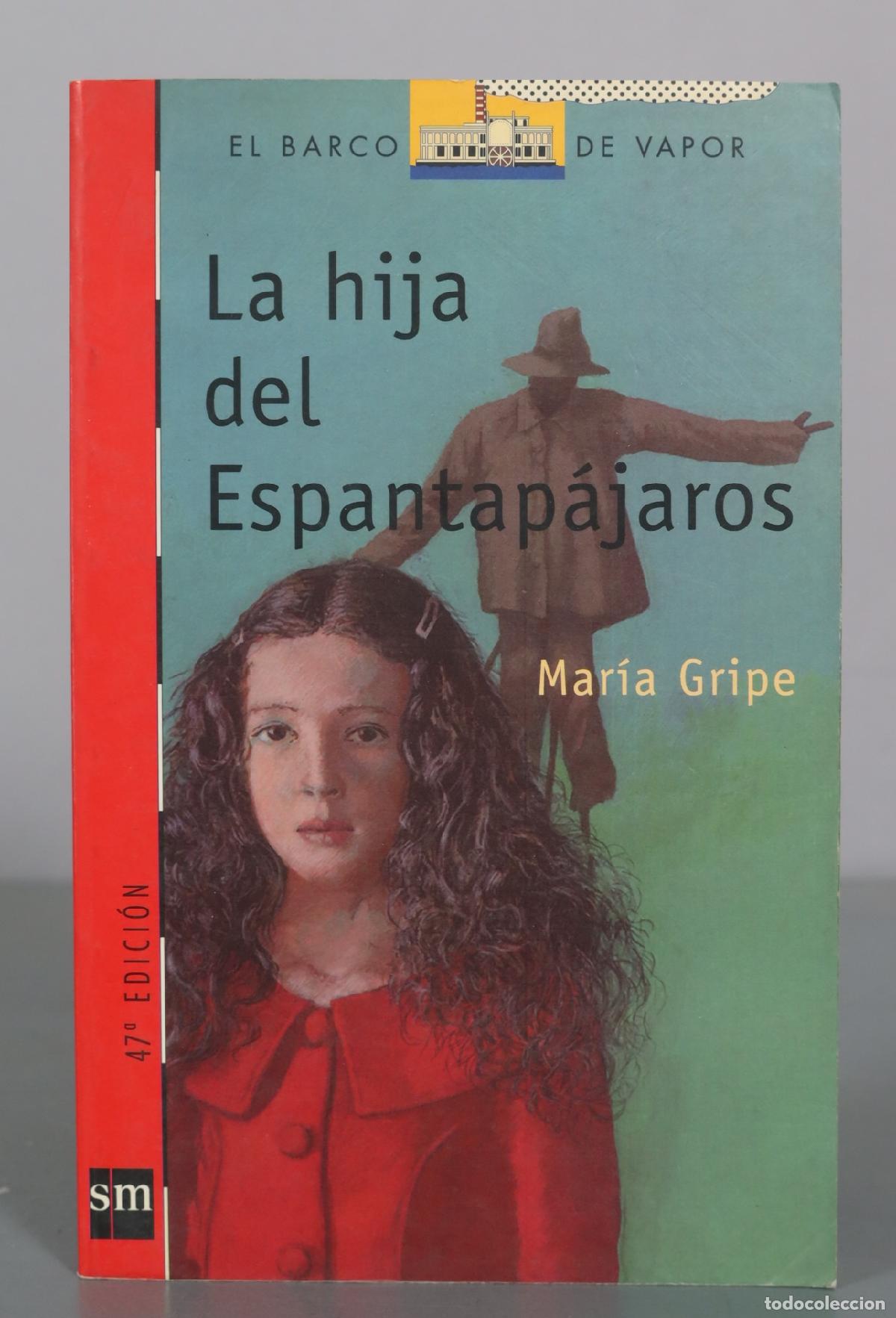 Libros de segunda mano: La hija del Espantap&aacute;jaros - Mar&iacute;a Gripe - Ediciones SM