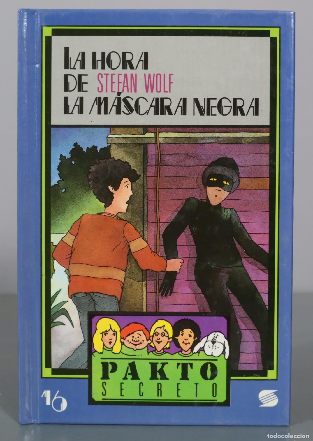 Libros de segunda mano: La hora de la m&aacute;scara negra - Stefan Wolf - Susaeta Ediciones