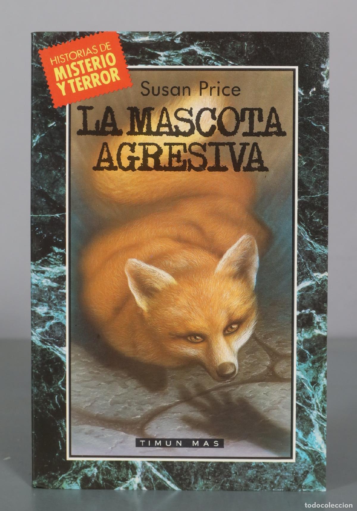 Libros de segunda mano: La mascota agresiva - Susan Price - Timun Mas