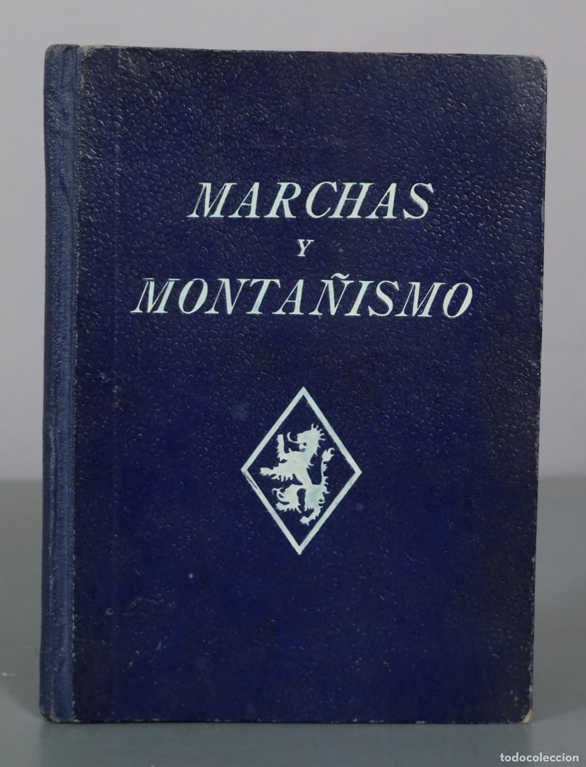 Libros de segunda mano: Marchas y Monta&ntilde;ismo - Delegaci&oacute;n Nacional del Frente de Juventudes 1943