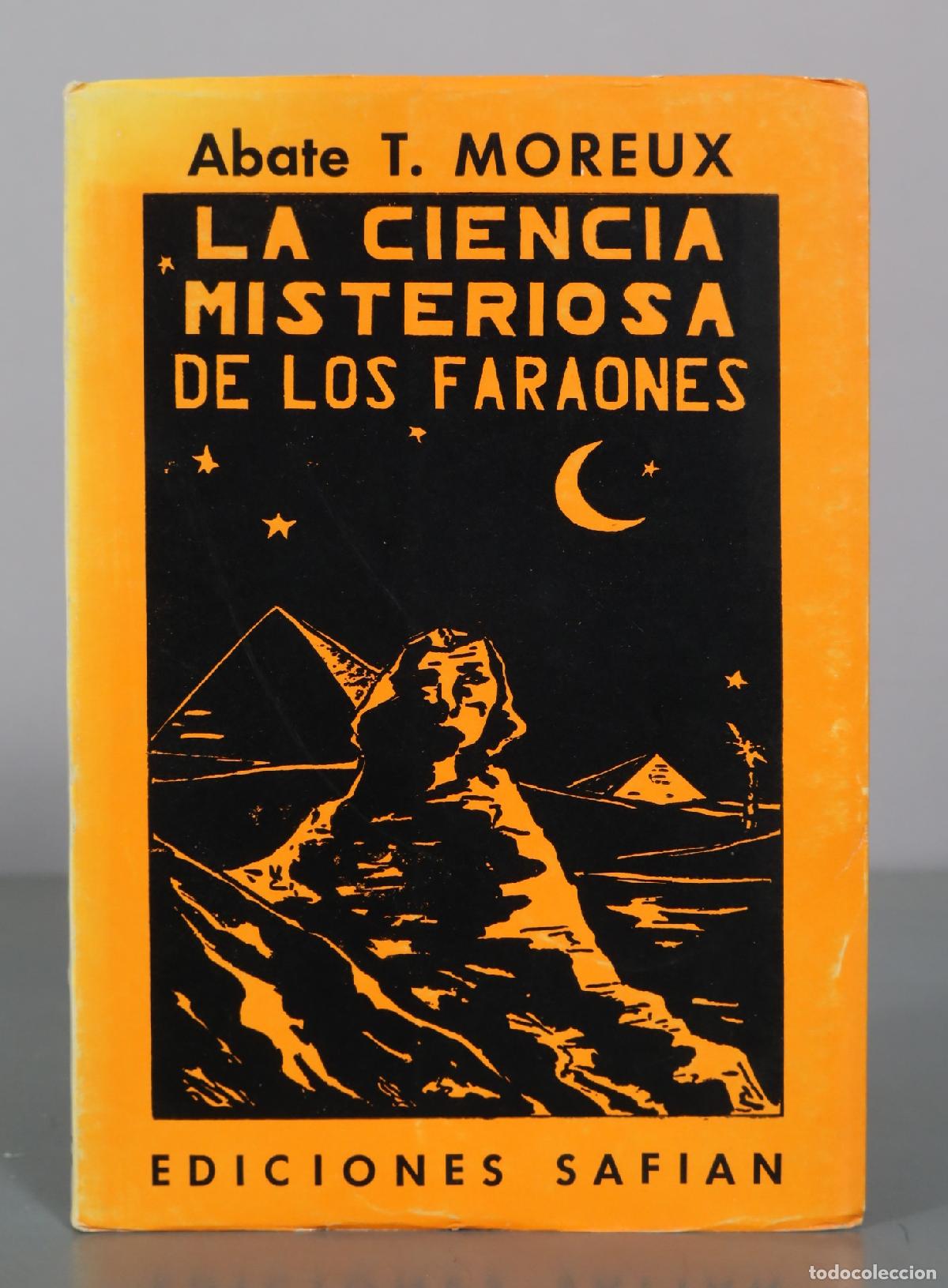 Libros de segunda mano: La ciencia misteriosa de los faraones - Abate T. Moreux - Ediciones Safian