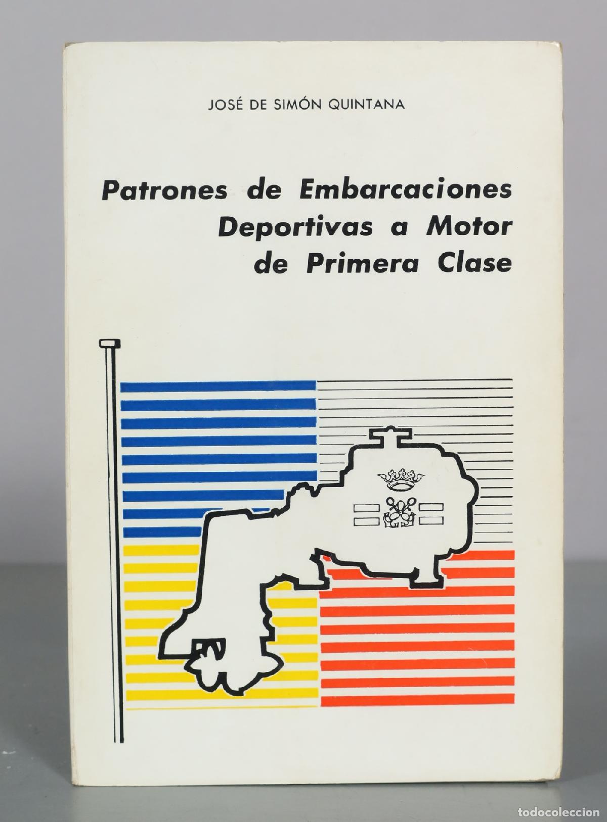 Libri di seconda mano: Patrones de Embarcaciones Deportivas a Motor de Primera Clase - Jos&eacute; de Sim&oacute;n Quintana