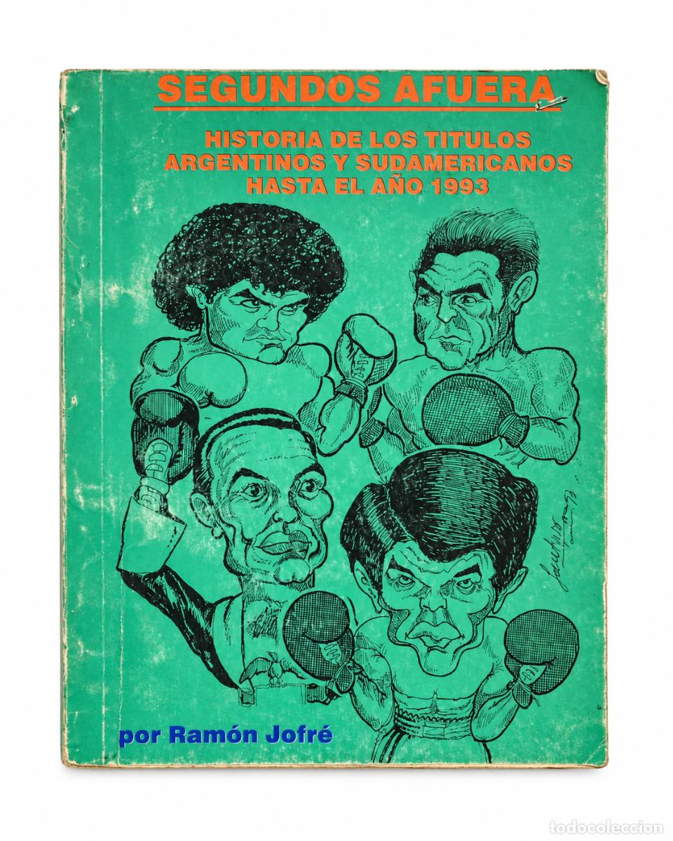 Libros de segunda mano: RAM&Oacute;N JOFR&Eacute; &ndash; SEGUNDOS AFUERA. HISTORIA DE LOS T&Iacute;TULOS ARGENTINOS Y SUDAMERICANOS HASTA EL A&Ntilde;O lm