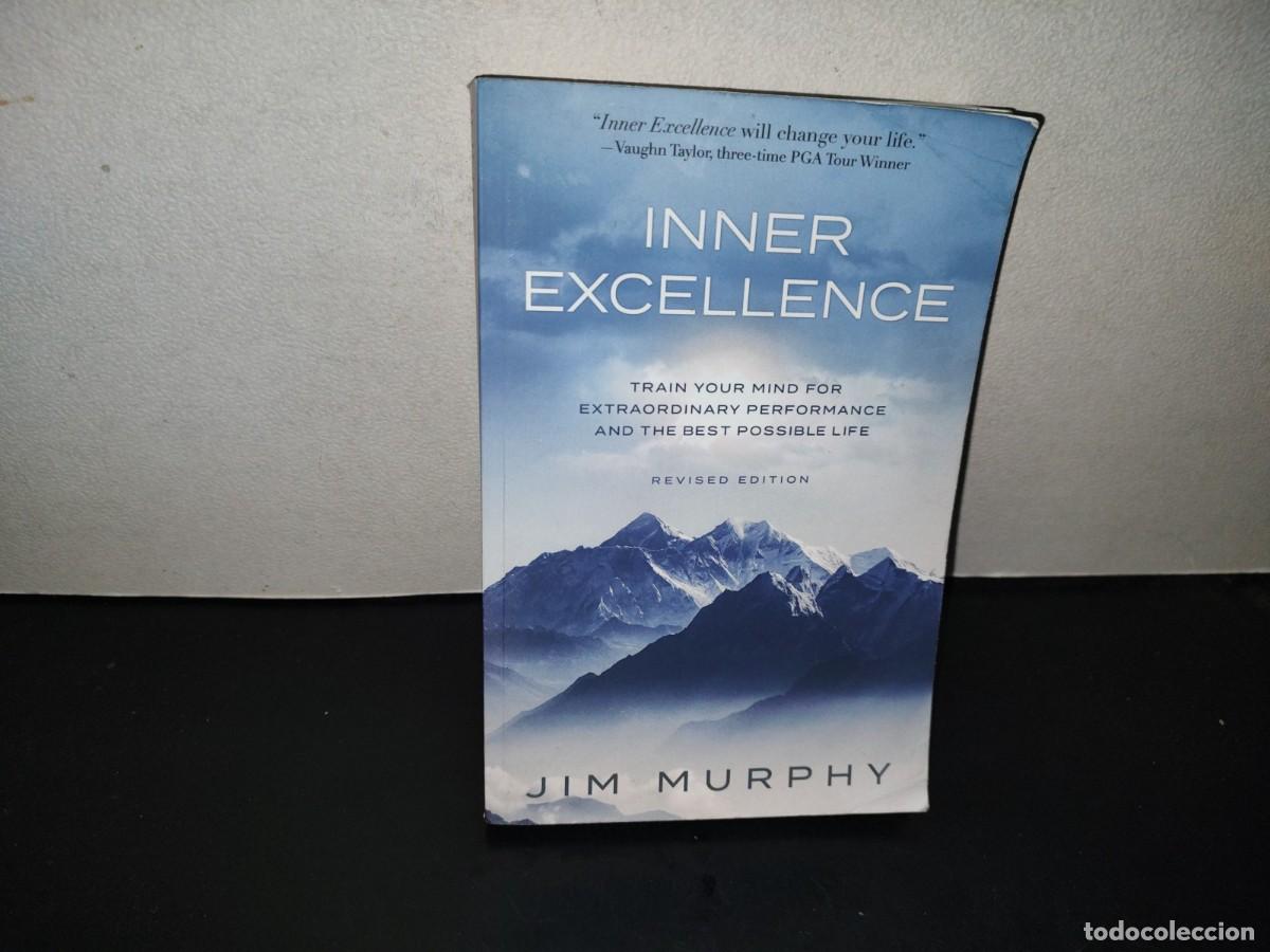 Libros de segunda mano: 196- Inner Excellence. Train Your Mind For Extraordinary Performance & The Best Possible Life