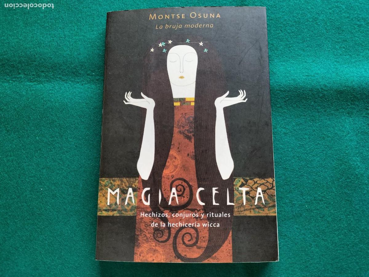 Libros de segunda mano: MAGIA CELTA - MONTSE OSUNA - LA BRUJA MODERNA - MARTINEZ ROCA - 2002