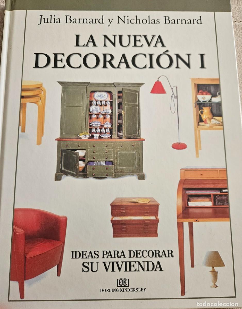 Libros de segunda mano: La nueva decoraci&oacute;n I - Julia & Nicholas Barnard - ed. Dorling Kindersley 1999