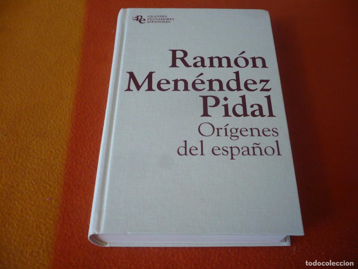 Libros de segunda mano: ORIGENES DEL ESPA&Ntilde;OL ( RAMON MENENDEZ PIDAL ) GRANDES PENSADORES HISTORIA LENGUAJE