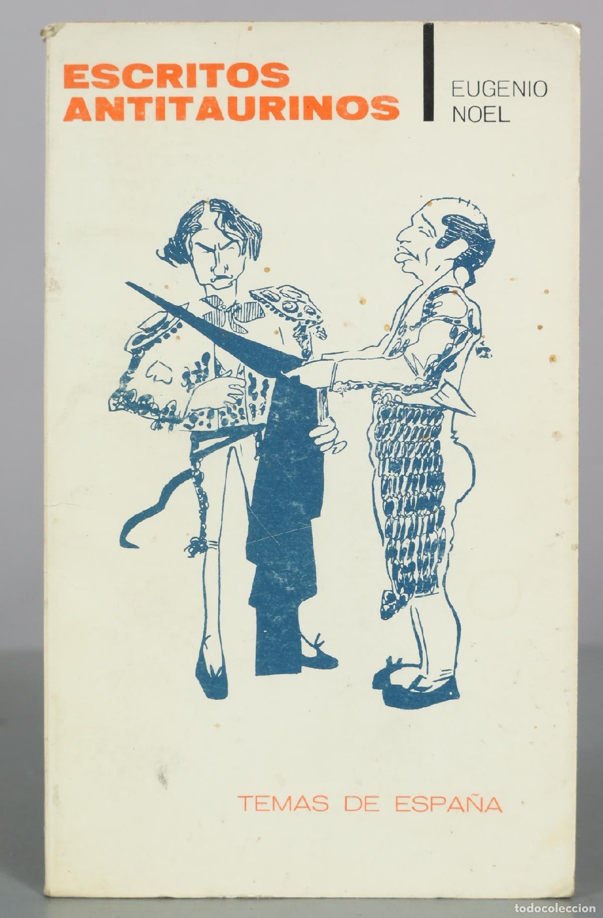 Libros de segunda mano: Escritos Antitaurinos - Eugenio Noel - Temas de Espa&ntilde;a - Foto 1