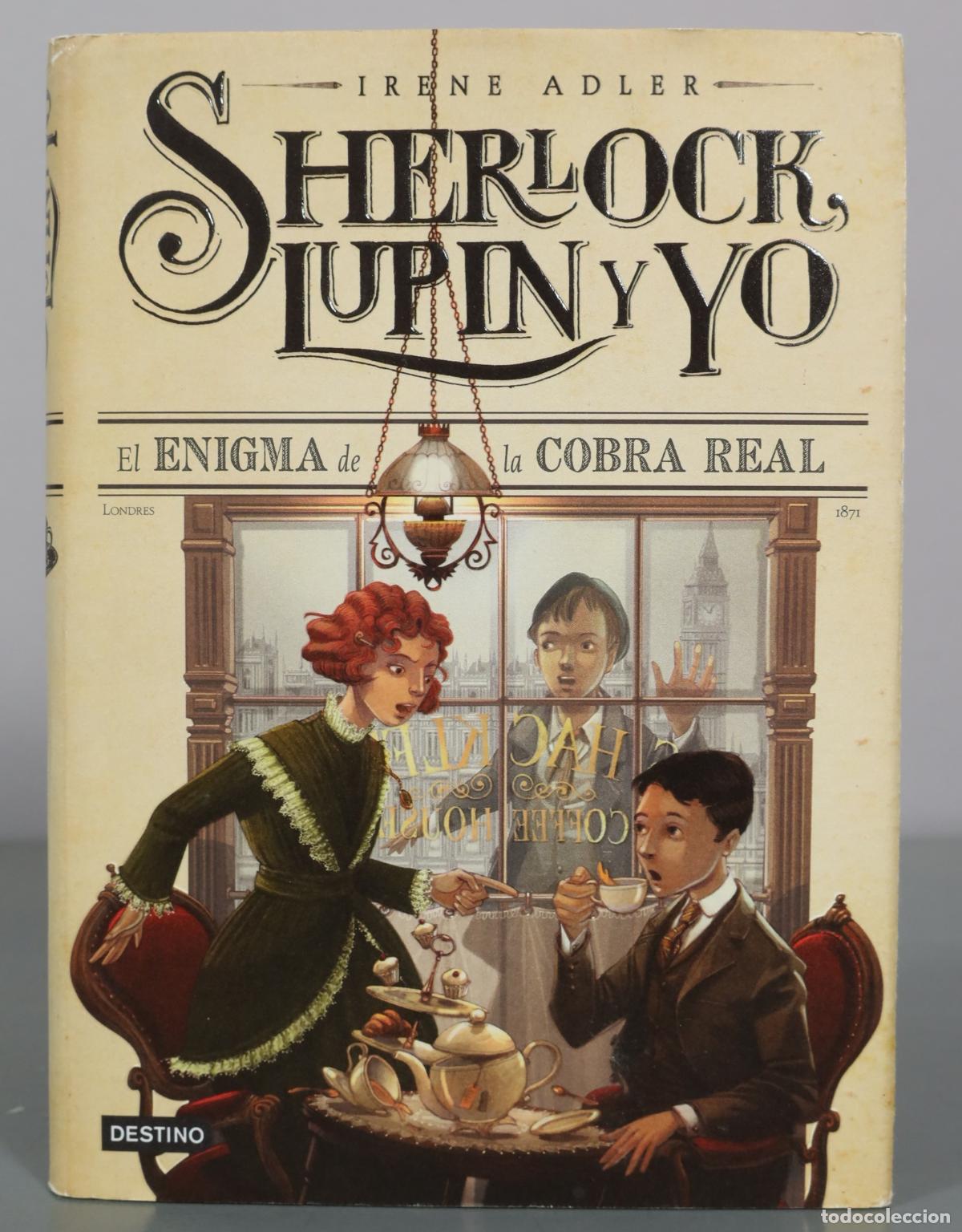 Libros de segunda mano: Sherlock, Lupin y Yo - El enigma de la cobra real - Irene Adler - Destino