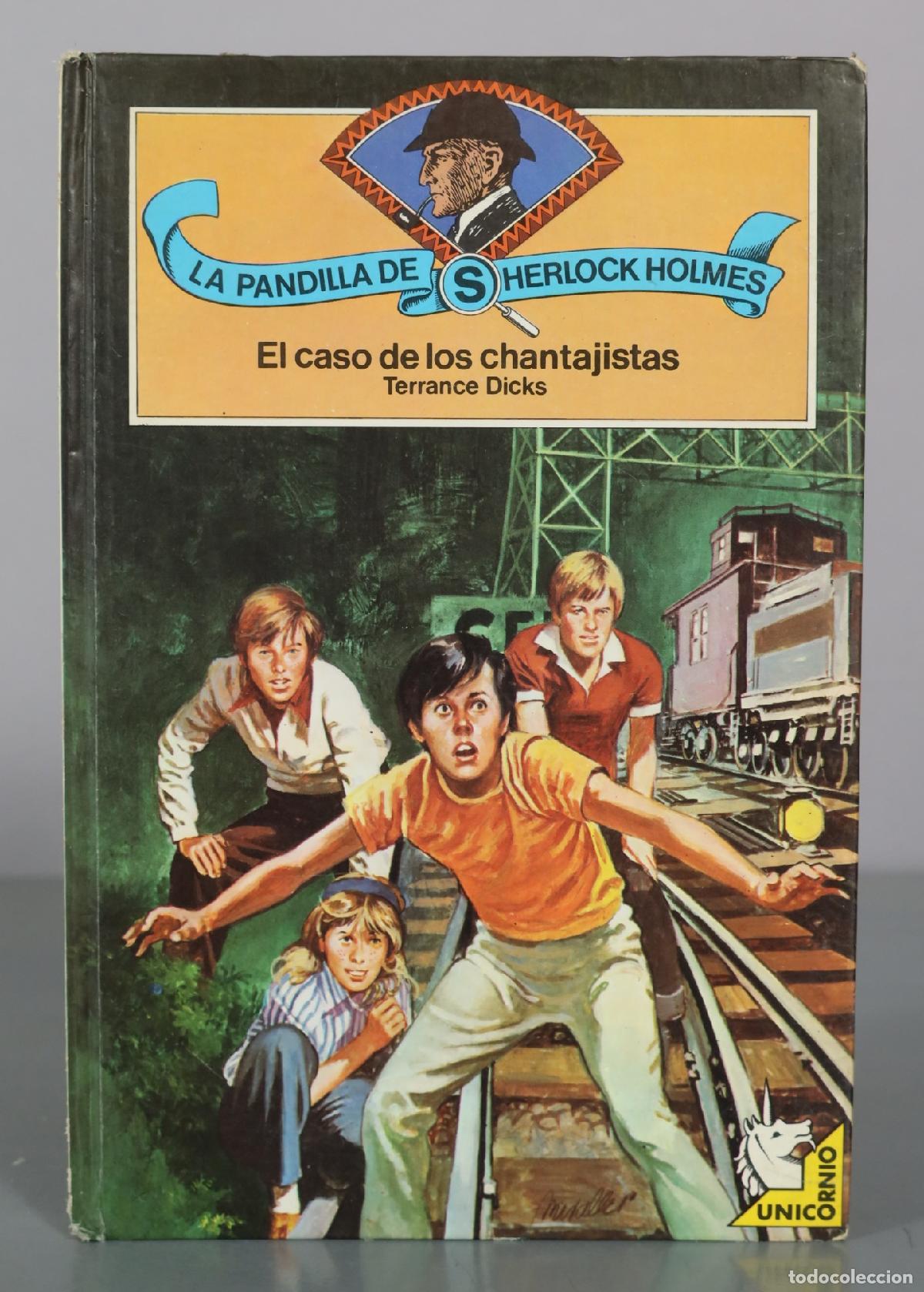 Libros de segunda mano: La Pandilla de Sherlock Holmes - El caso de los chantajistas - Terrance Dicks - Unicornio