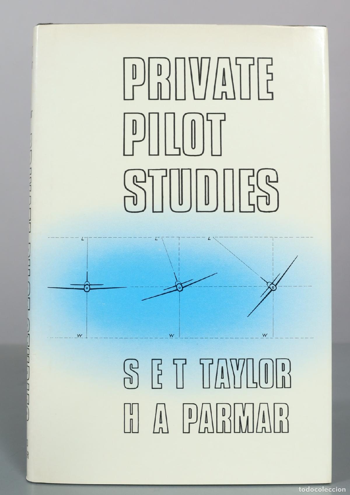 Libros de segunda mano: Private Pilot Studies - S E T Taylor, H A Parmar - T & A D Poyser Ltd