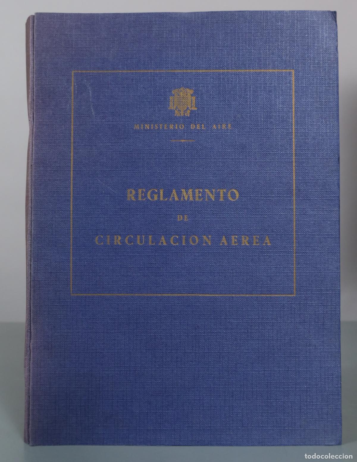 Libros de segunda mano: Reglamento de Circulaci&oacute;n A&eacute;rea - Ministerio del Aire
