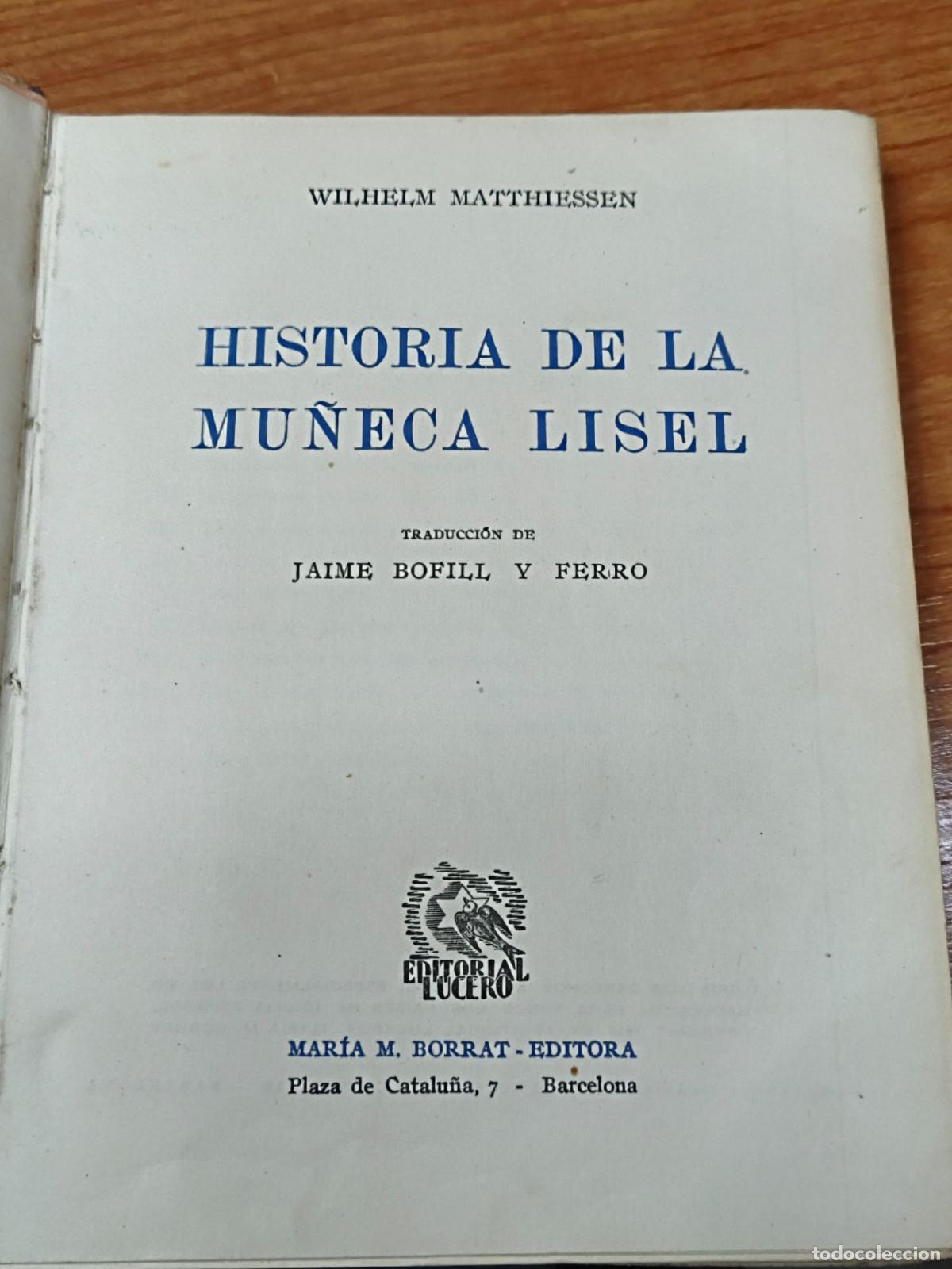 Libros de segunda mano: Historia de la mu&ntilde;eca Lisel - Wilhelm Matthiessen - Editorial Lucero - Foto 4
