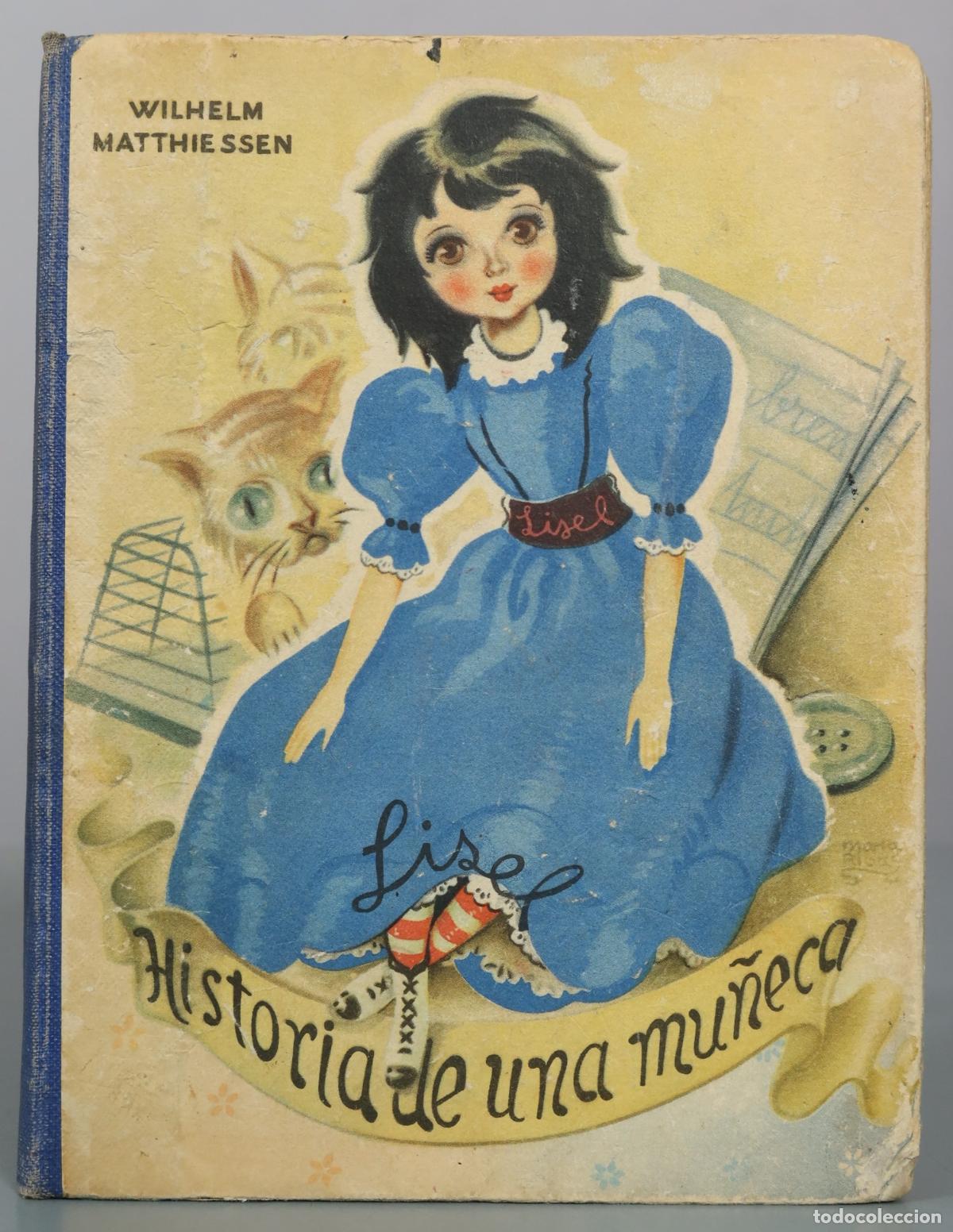 Libros de segunda mano: Historia de la mu&ntilde;eca Lisel - Wilhelm Matthiessen - Editorial Lucero