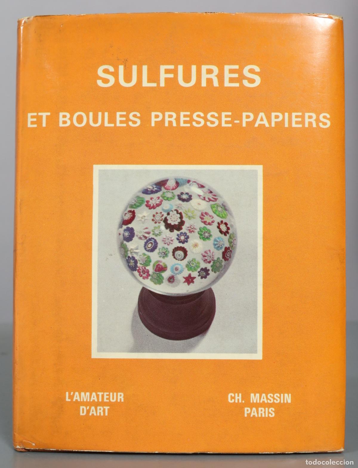 Libros de segunda mano: Sulfures et boules presse-papiers - Ch. Massin Paris