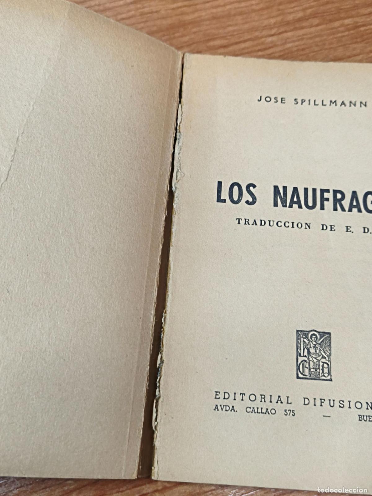 Libros de segunda mano: Los N&aacute;ufragos - Jose Spillman - Editorial Difusi&oacute;n - Foto 2