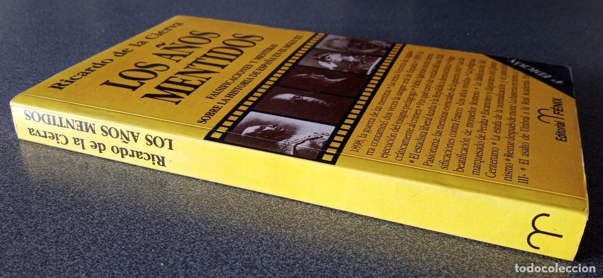 Libros de segunda mano: Los A&ntilde;os Mentidos Ricardo De La Cierva - Foto 2
