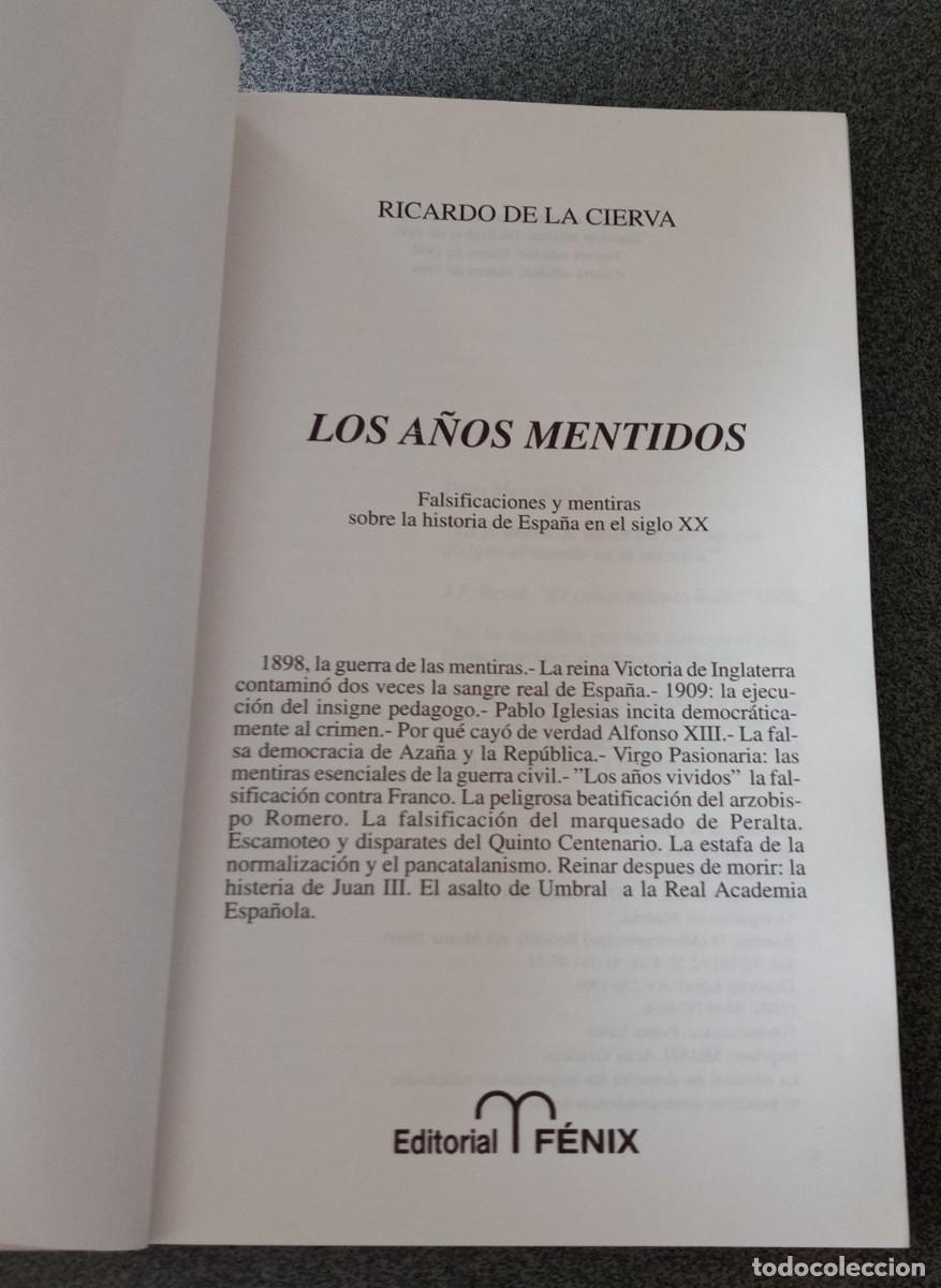 Libros de segunda mano: Los A&ntilde;os Mentidos Ricardo De La Cierva - Foto 3