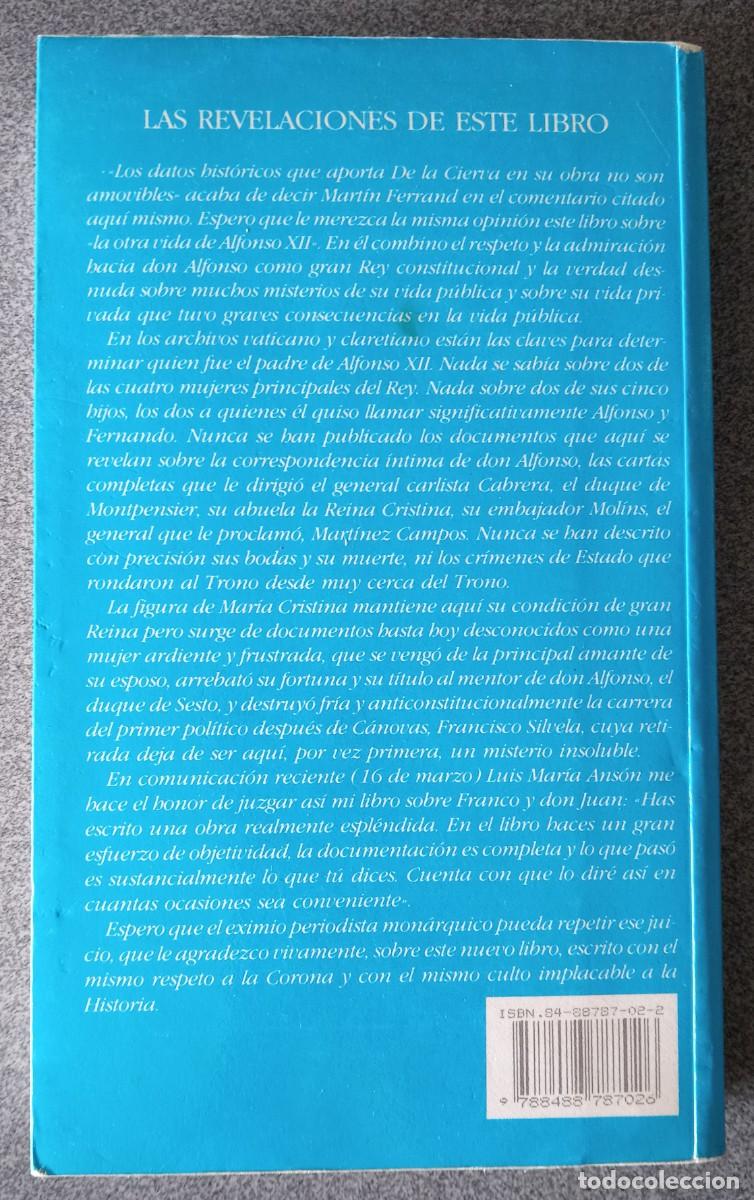 Libros de segunda mano: La Otra Vida De Alfonso XII Ricardo De La Cierva - Foto 10