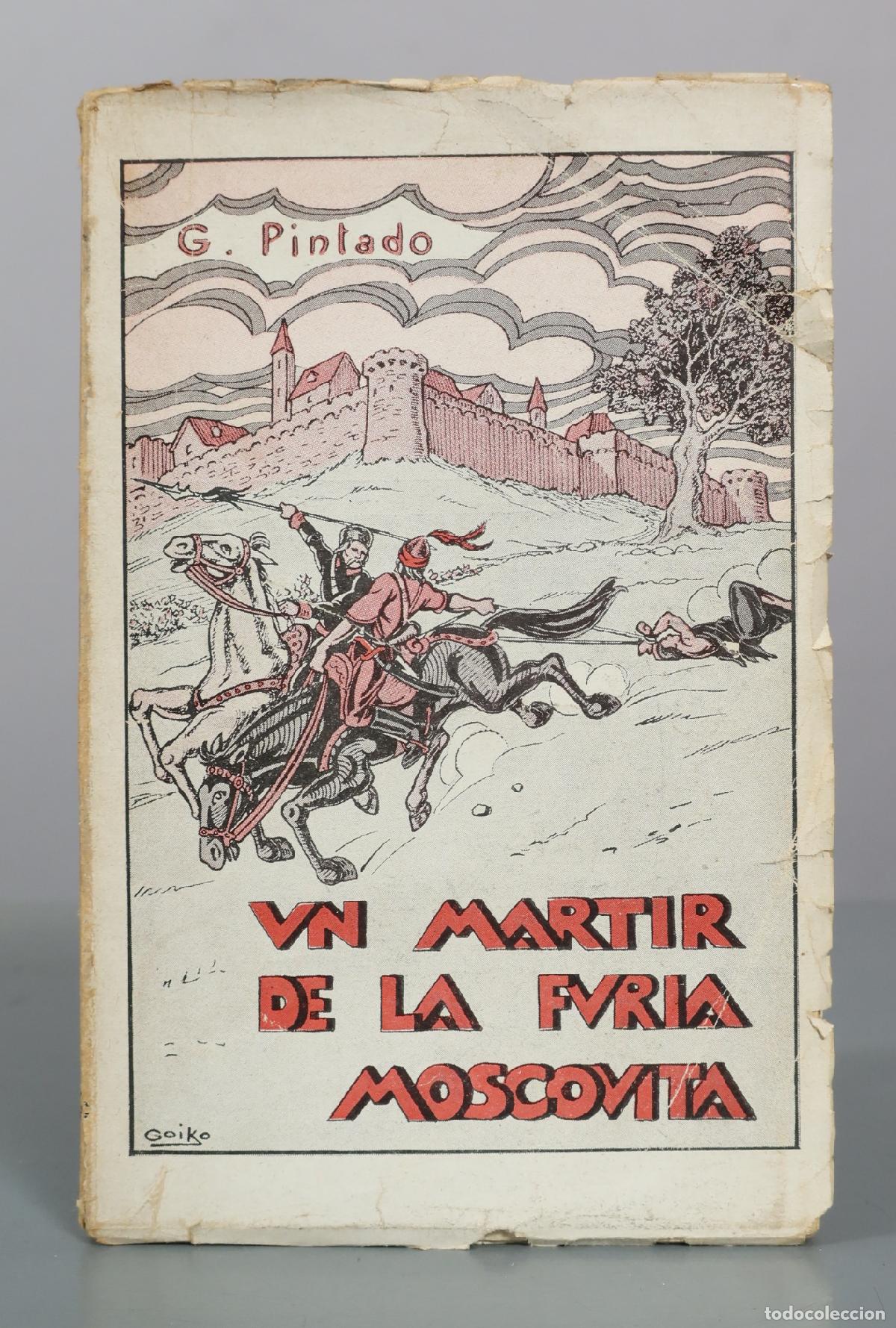 Libros de segunda mano: Un martir de la furia moscovita - G. Pintado