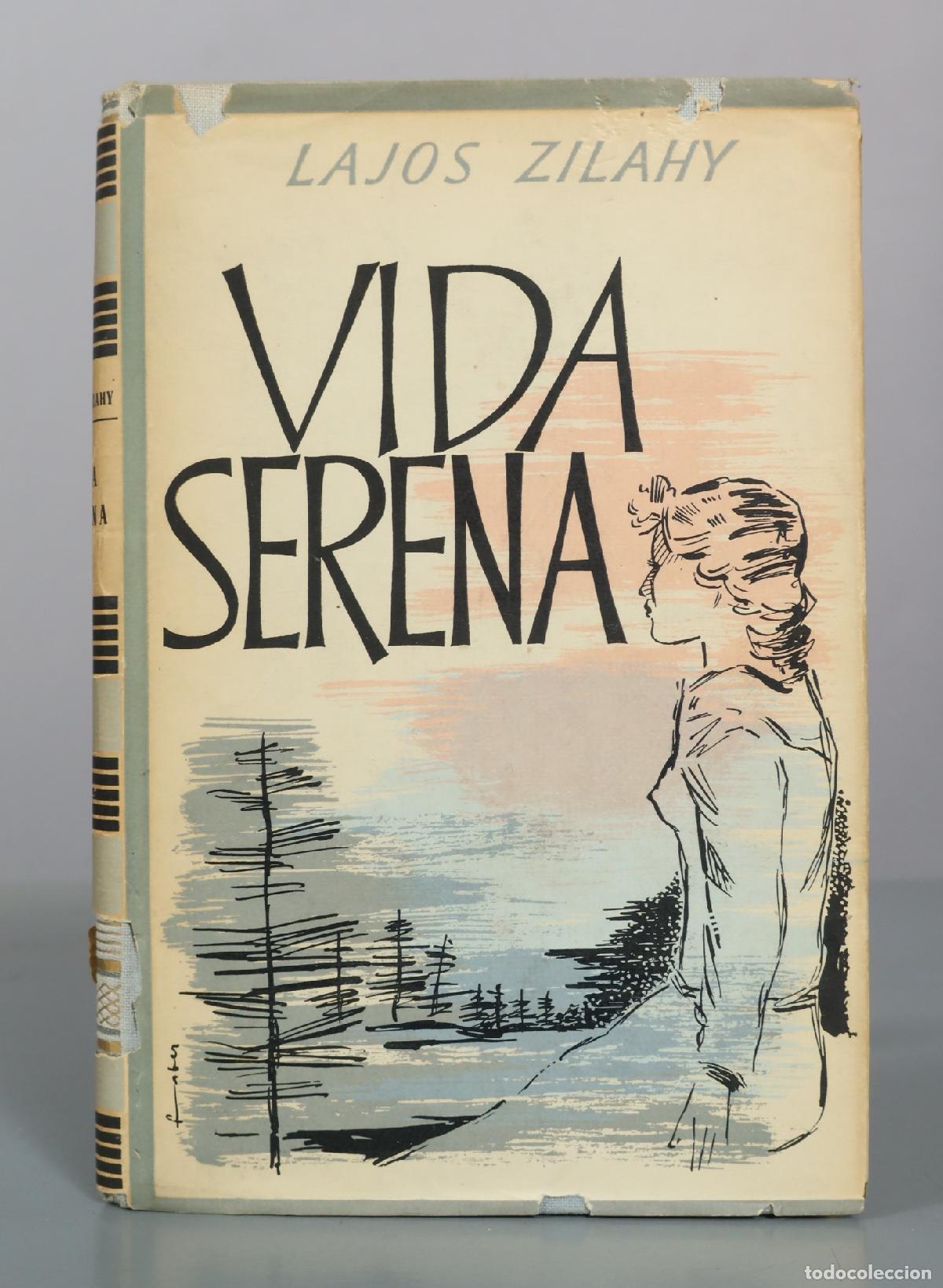 Libros de segunda mano: Vida serena - Lajos Zilahy - Foto 1