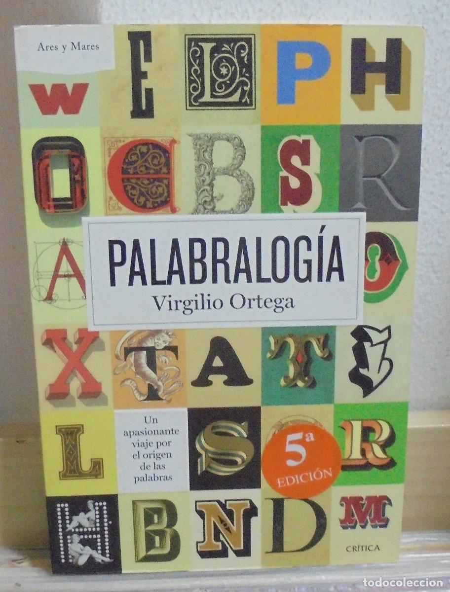 Libros de segunda mano: Palabralog&iacute;a, un viaje al origen de las palabras. Virgilio Ortega