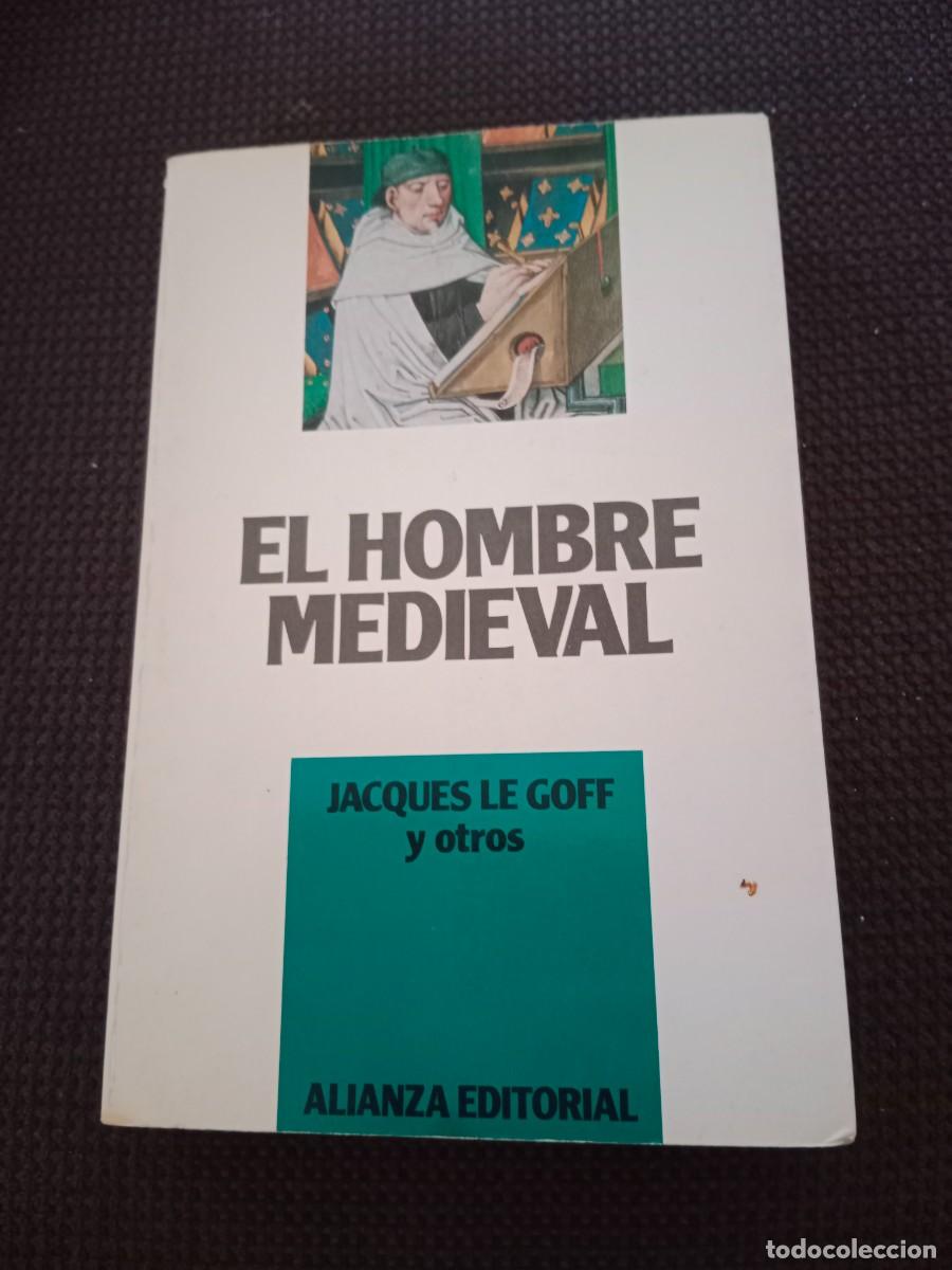 Libros de segunda mano: EL HOMBRE MEDIEVAL. JACQUES LE GOFF Y OTROS. ALIANZA EDITORIAL.