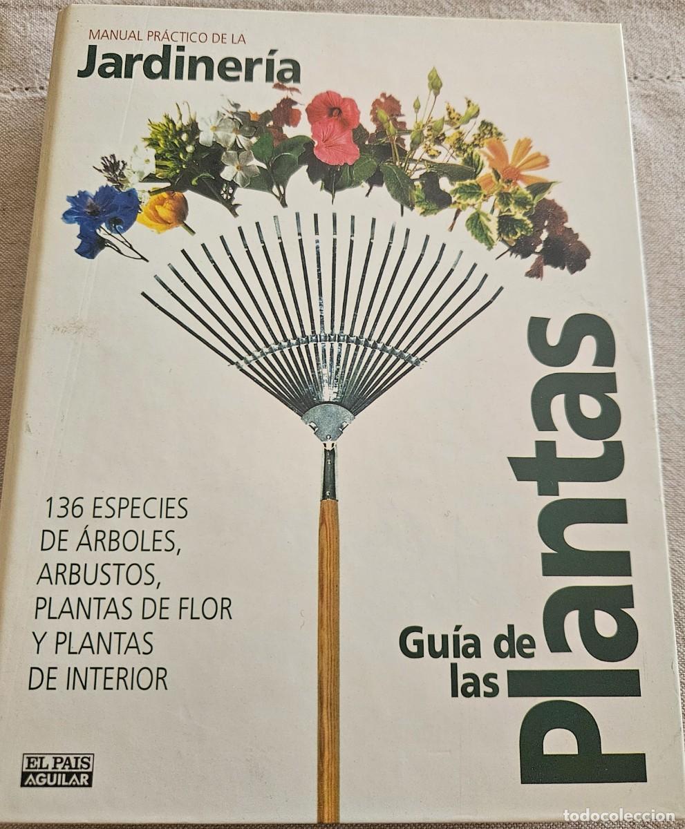 Libros de segunda mano: Manual pr&aacute;ctico de la jardiner&iacute;a - Gu&iacute;a de las plantas 136 fichas El Pais Aguilar incompleto
