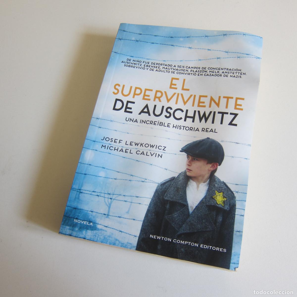 Libros de segunda mano: EL SUPERVIVIENTE DE AUSCHWITZ. UNA INCRE&Iacute;BLE HISTORIA REAL - JOSEF LEWKOWICZ () NOVELA