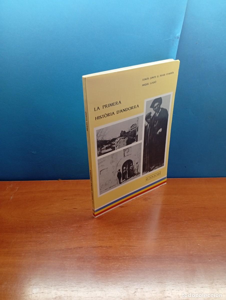 Libros de segunda mano: La primera hist&ograve;ria d'Andorra - Tom&agrave;s Junoy, el frare d'Any&oacute;s Miquel Llad&oacute;