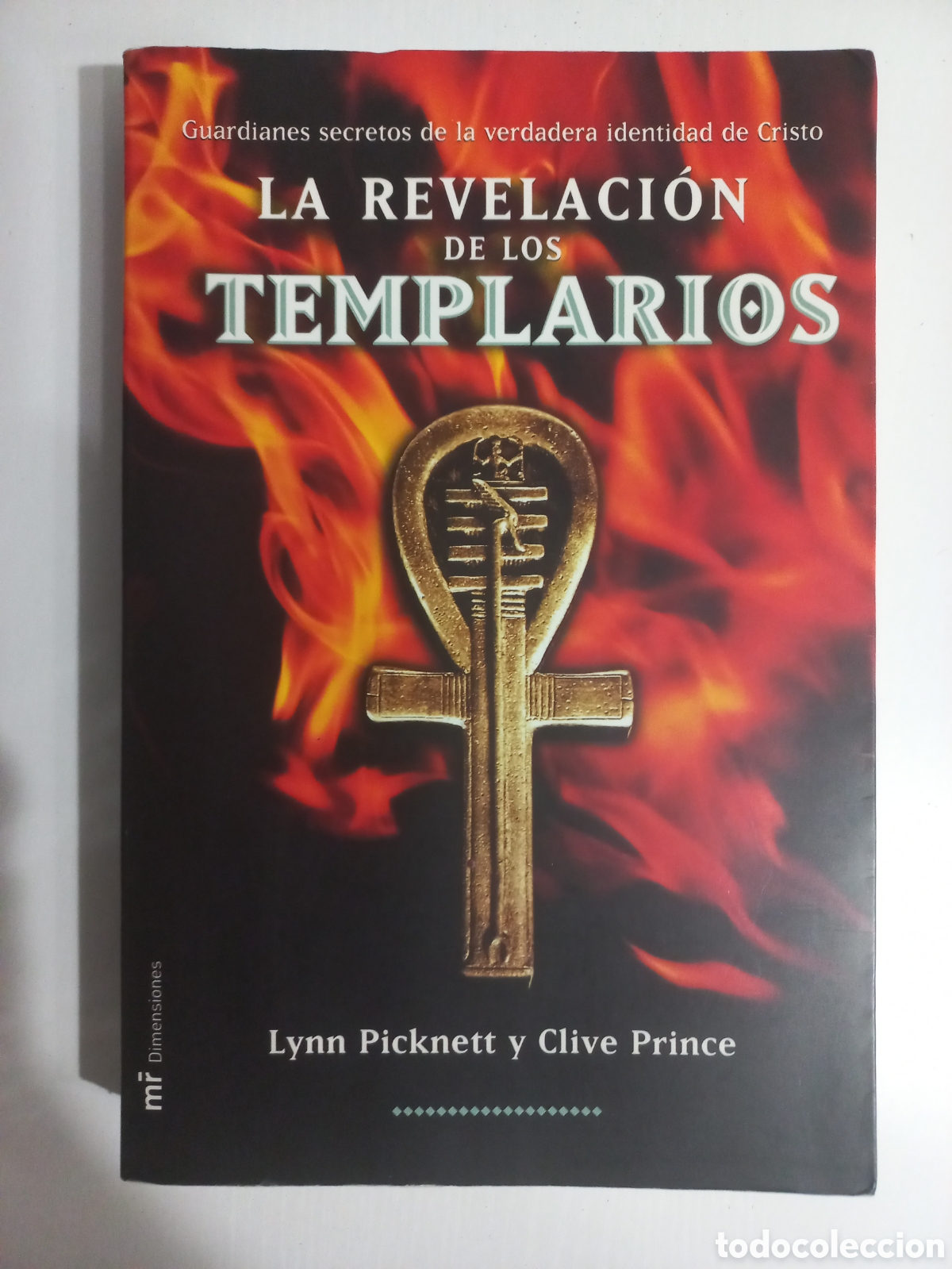 Libros de segunda mano: LA REVELACI&Oacute;N DE LOS TEMPLARIOS &ndash; Lynn Picknett y Clive Prince