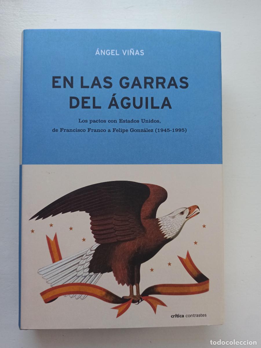 Libros de segunda mano: En las garras del &aacute;guila - &Aacute;ngel Vi&ntilde;as