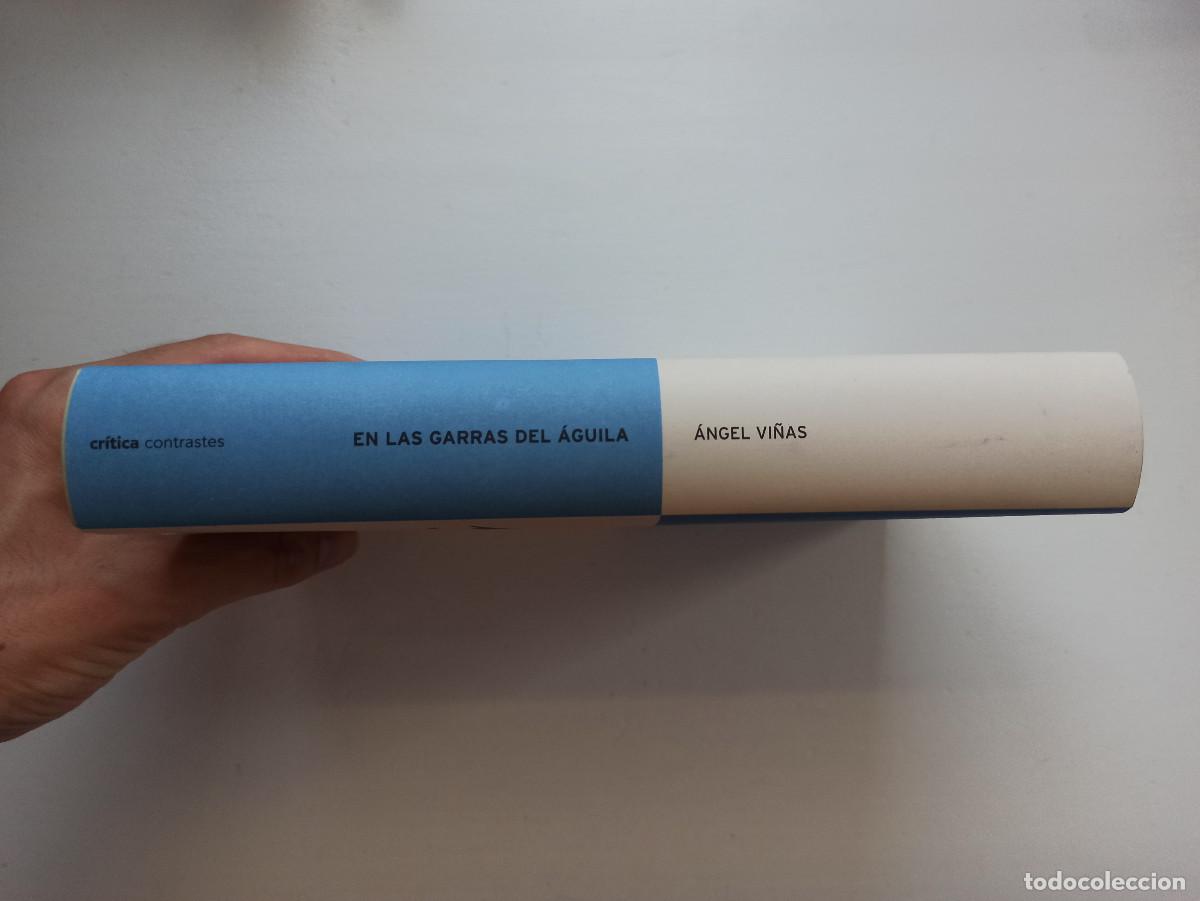 Libros de segunda mano: En las garras del &aacute;guila - &Aacute;ngel Vi&ntilde;as - Foto 8
