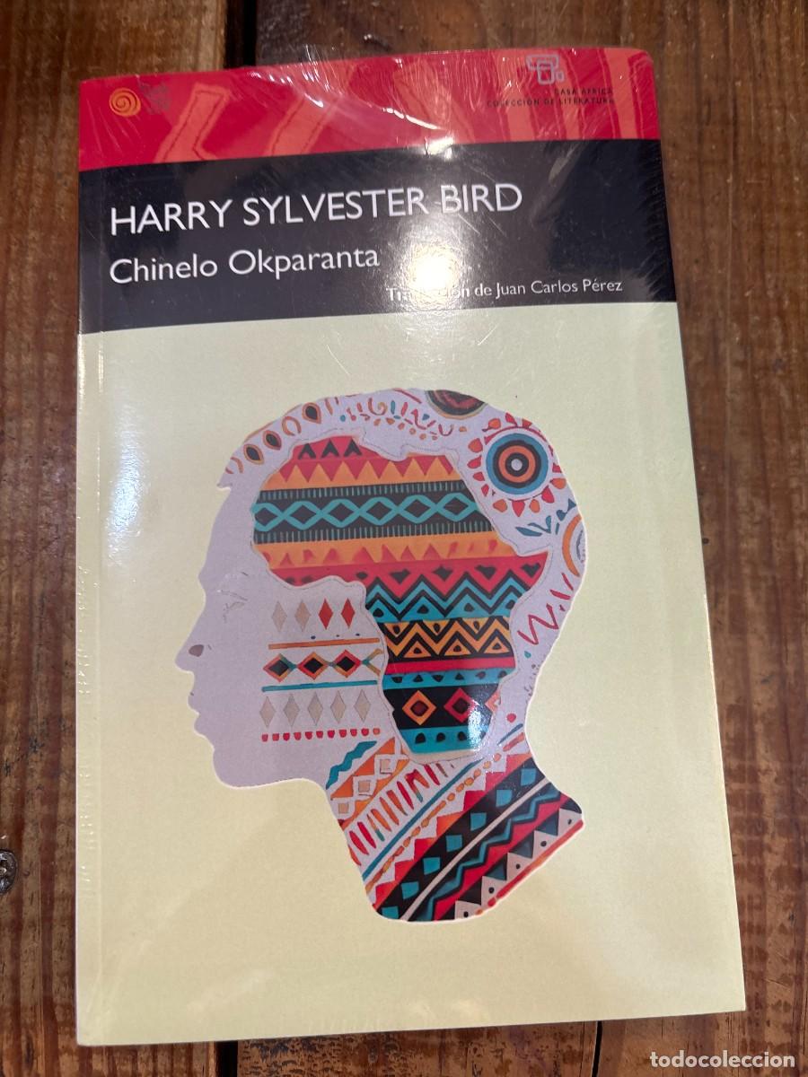 Libros de segunda mano: Harry Sylvester Bird Chinelo Okparanta Idioma: Espa&ntilde;ol Editorial: Baile del Sol, 2025 ISBN 10 / I