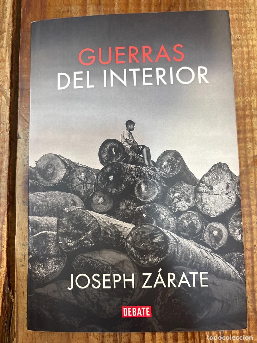 Libros de segunda mano: Guerras del interior Z&aacute;rate, Joseph Idioma: Espa&ntilde;ol Editorial: DEBATE, 2019 ISBN 10 / ISBN 13: 84