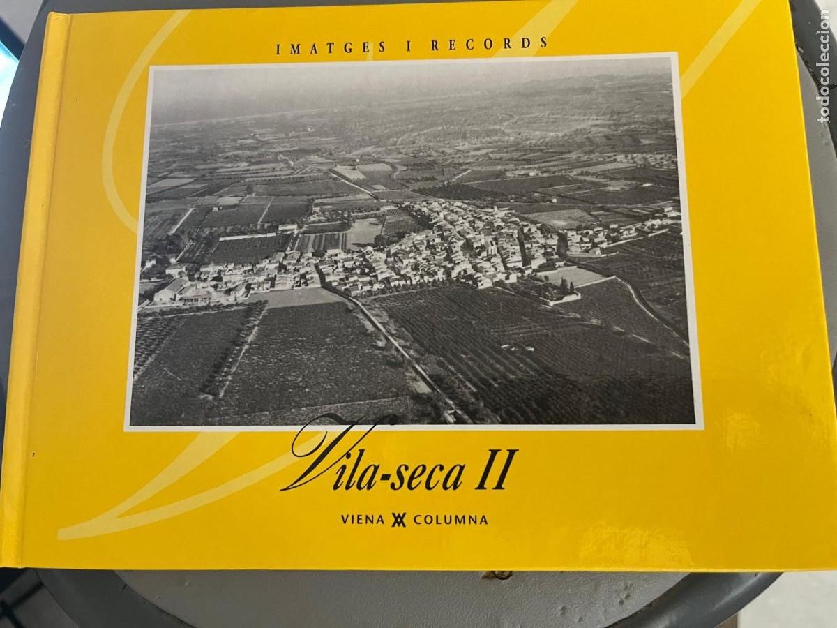 Libros de segunda mano: Imatges i Records Vilaseca II Tarragona - Foto 1